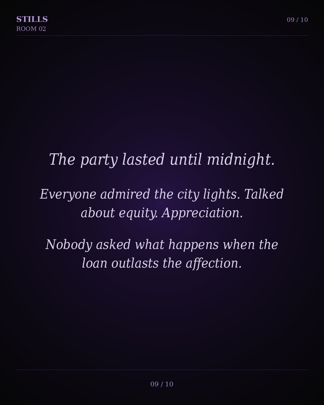 Nobody asked what happens when the loan outlasts the affection.