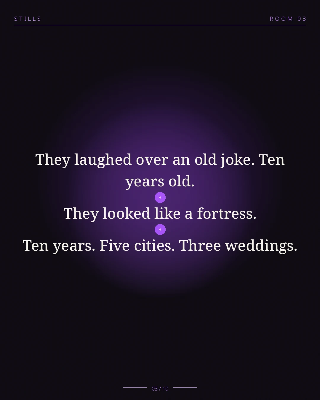 STILLS Room 03, The Group Chat Split — 03/10: They laughed over an old joke. Ten years old. They looked like a fortr